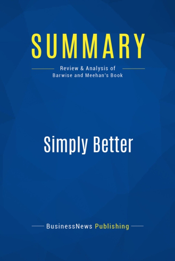 Summary: Simply Better (e-bog) af Publishing, BusinessNews