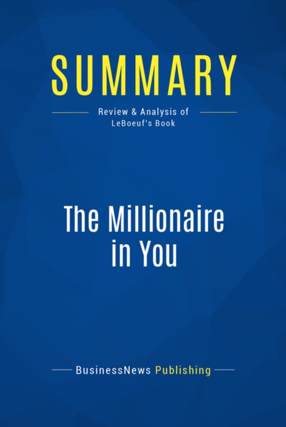 Summary: The Millionaire in You (e-bog) af Publishing, BusinessNews