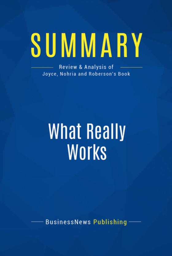 Summary: What Really Works (e-bog) af Publishing, BusinessNews