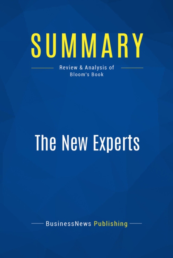 Summary: The New Experts (e-bog) af Publishing, BusinessNews