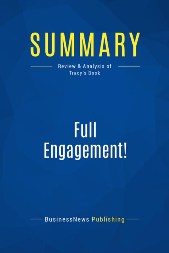 Summary: Full Engagement! (e-bog) af Publishing, BusinessNews