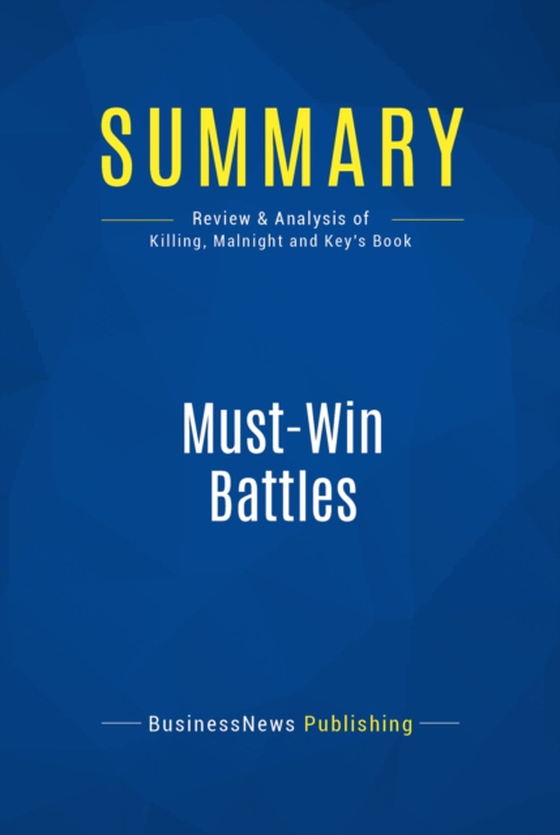 Summary: Must-Win Battles (e-bog) af Publishing, BusinessNews