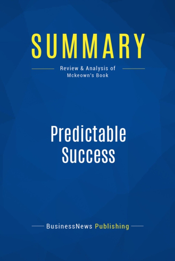 Summary: Predictable Success (e-bog) af Publishing, BusinessNews