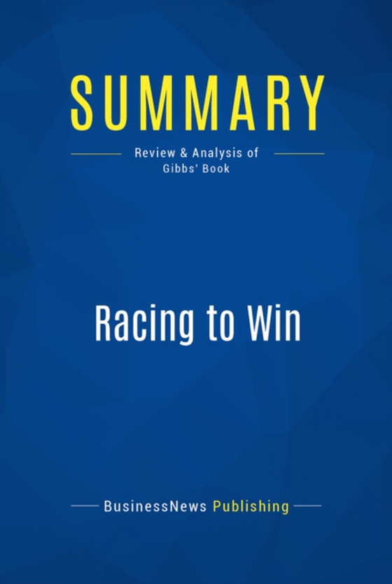 Summary: Racing to Win (e-bog) af Publishing, BusinessNews