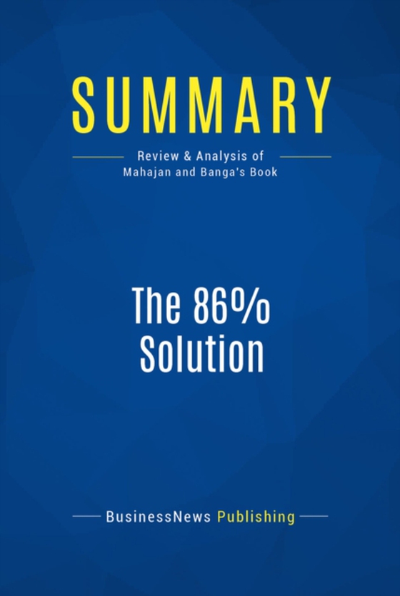 Summary: The 86% Solution (e-bog) af Publishing, BusinessNews