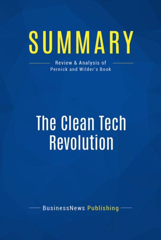 Summary: The Clean Tech Revolution (e-bog) af Publishing, BusinessNews