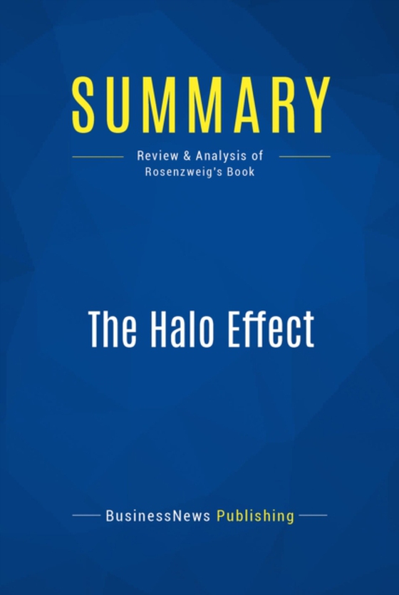 Summary: The Halo Effect (e-bog) af Publishing, BusinessNews