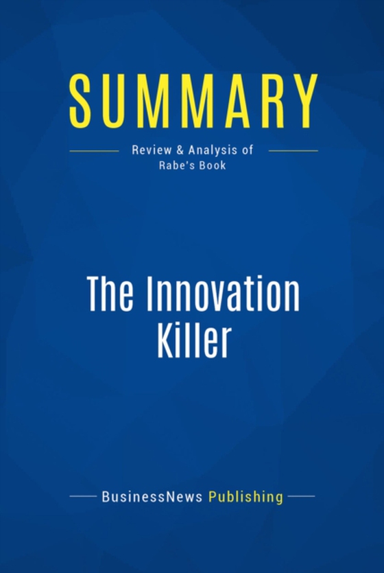 Summary: The Innovation Killer