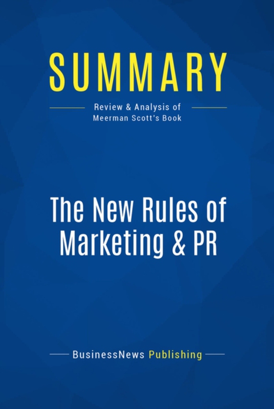 Summary: The New Rules of Marketing & PR (e-bog) af Publishing, BusinessNews