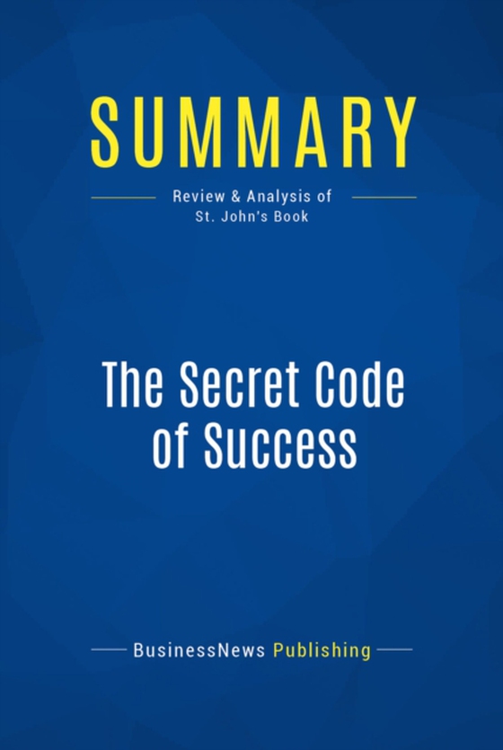 Summary: The Secret Code of Success (e-bog) af Publishing, BusinessNews