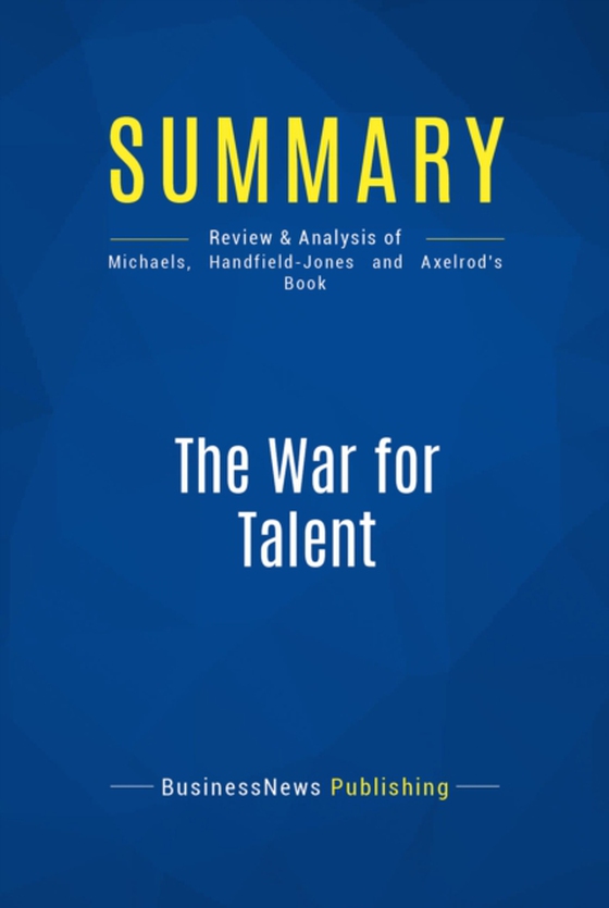 Summary: The War for Talent (e-bog) af Publishing, BusinessNews