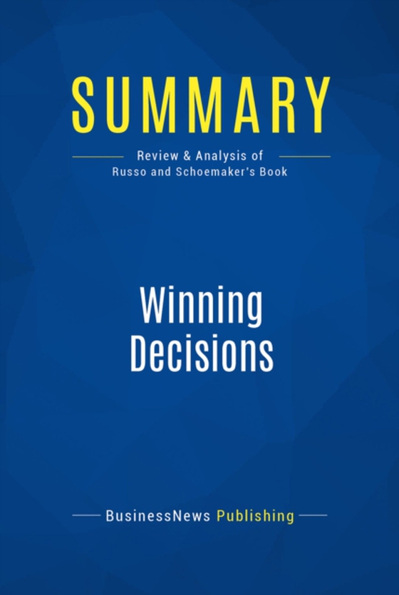 Summary: Winning Decisions (e-bog) af Publishing, BusinessNews