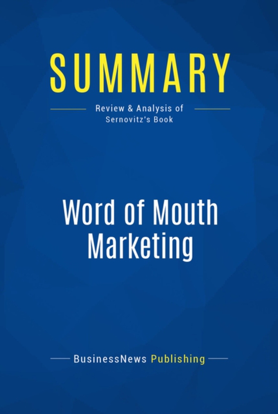 Summary: Word of Mouth Marketing (e-bog) af Publishing, BusinessNews