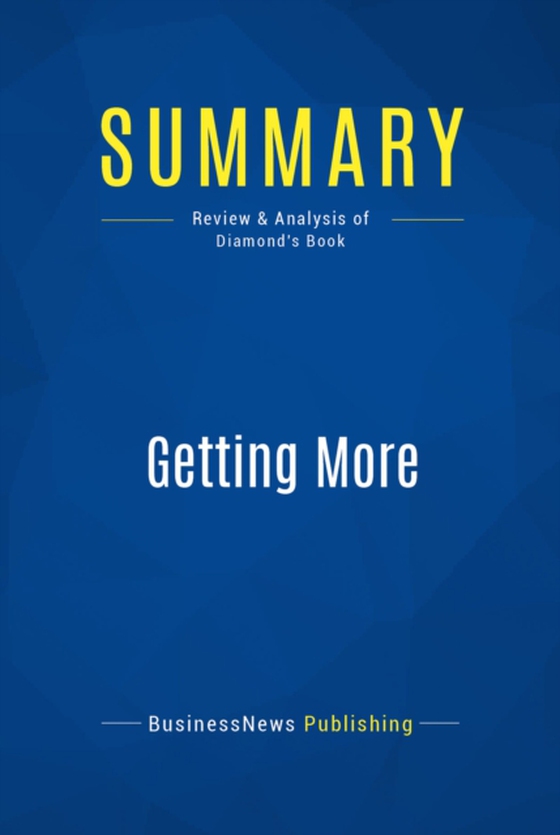 Summary: Getting More