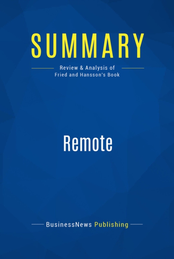 Summary: Remote (e-bog) af Publishing, BusinessNews