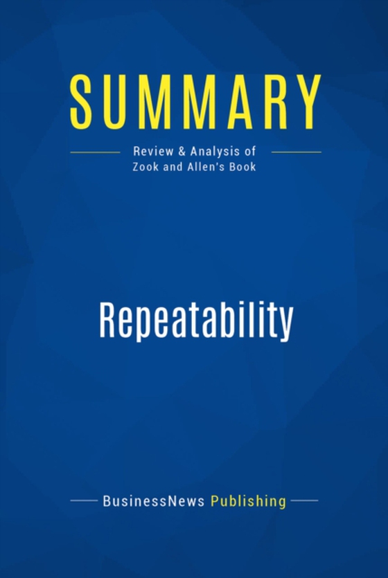 Summary: Repeatability (e-bog) af Publishing, BusinessNews