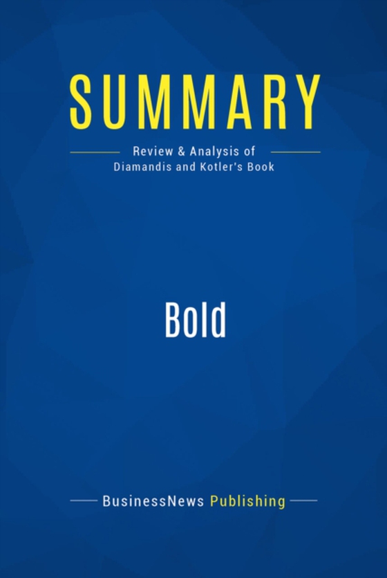 Summary: Bold (e-bog) af Kotler, Steven