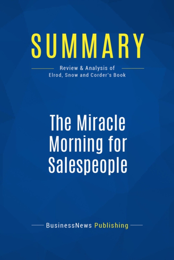 Summary: The Miracle Morning for Salespeople (e-bog) af Publishing, BusinessNews