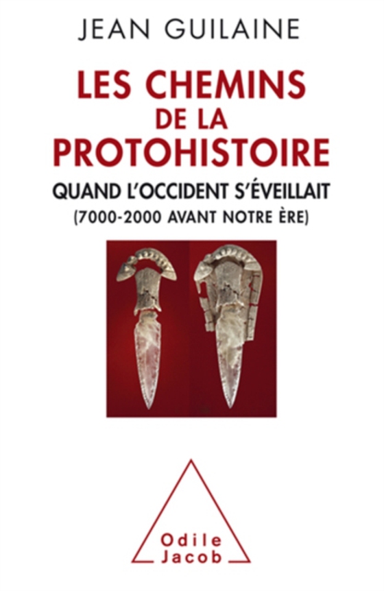 Les Chemins de la Protohistoire (e-bog) af Jean Guilaine, Guilaine