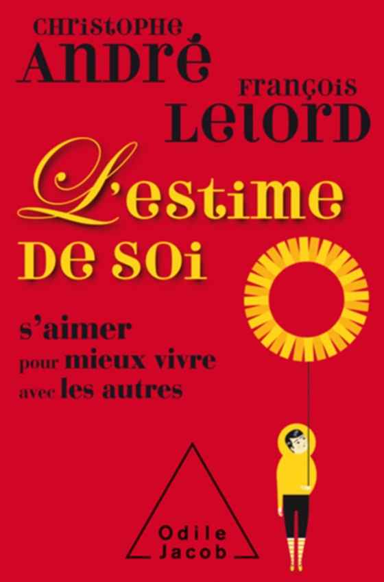 L' Estime de soi (e-bog) af Francois Lelord, Lelord