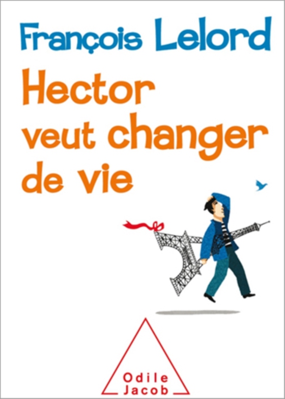 Hector veut changer de vie (e-bog) af Francois Lelord, Lelord