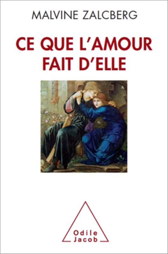 Ce que l’amour fait d’elle (e-bog) af Malvine Zalcberg, Zalcberg