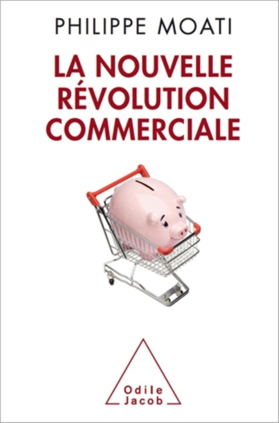 La Nouvelle Révolution commerciale (e-bog) af Philippe Moati, Moati