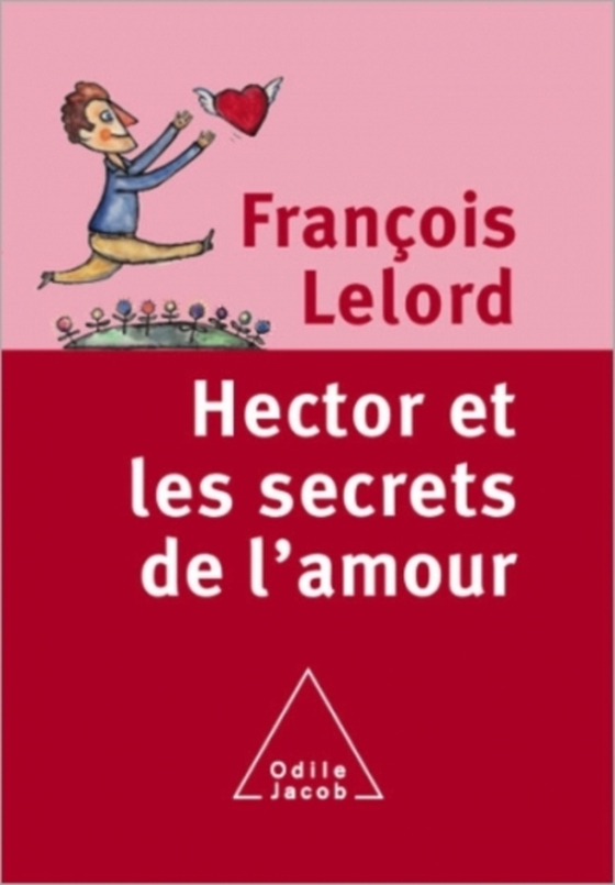 Hector et les secrets de l'amour (e-bog) af Francois Lelord, Lelord