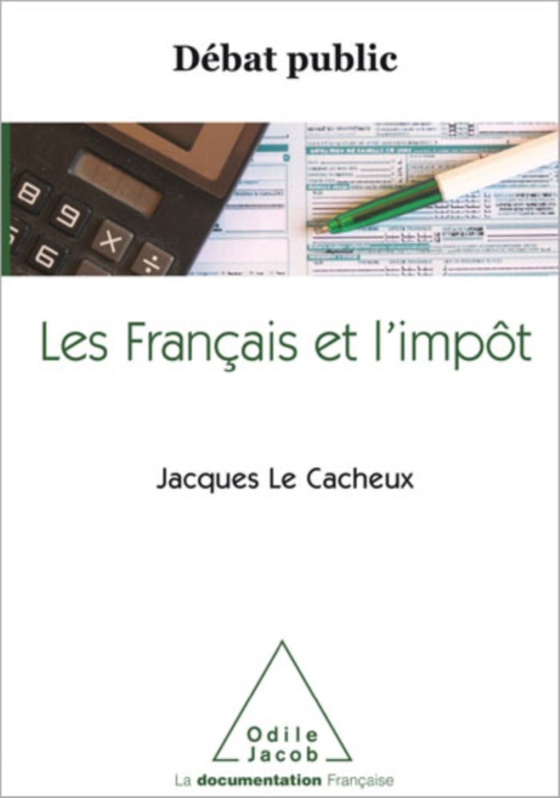 Les Français et l’impôt (e-bog) af Jacques Le Cacheux, Le Cacheux