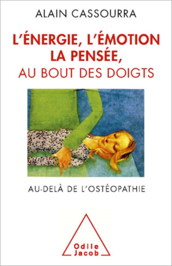 L' Énergie, l’émotion, la pensée au bout des doigts (e-bog) af Alain Cassourra, Cassourra