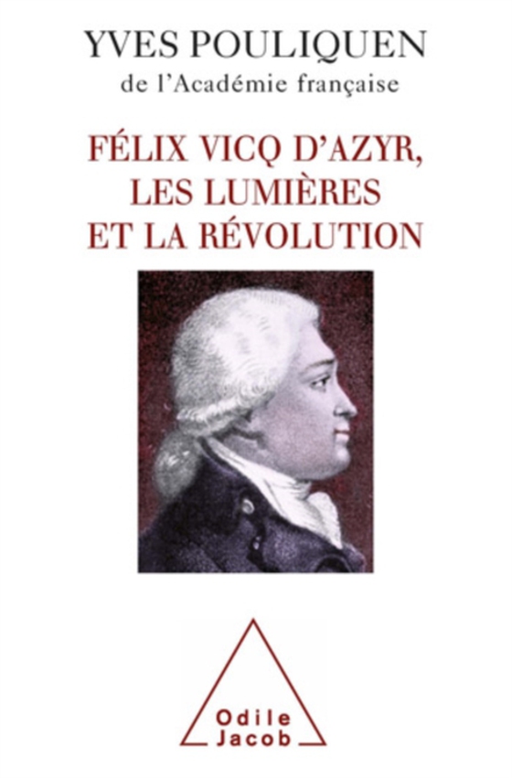 Félix Vicq d’Azyr, les Lumières et la Révolution (e-bog) af Yves Pouliquen, Pouliquen