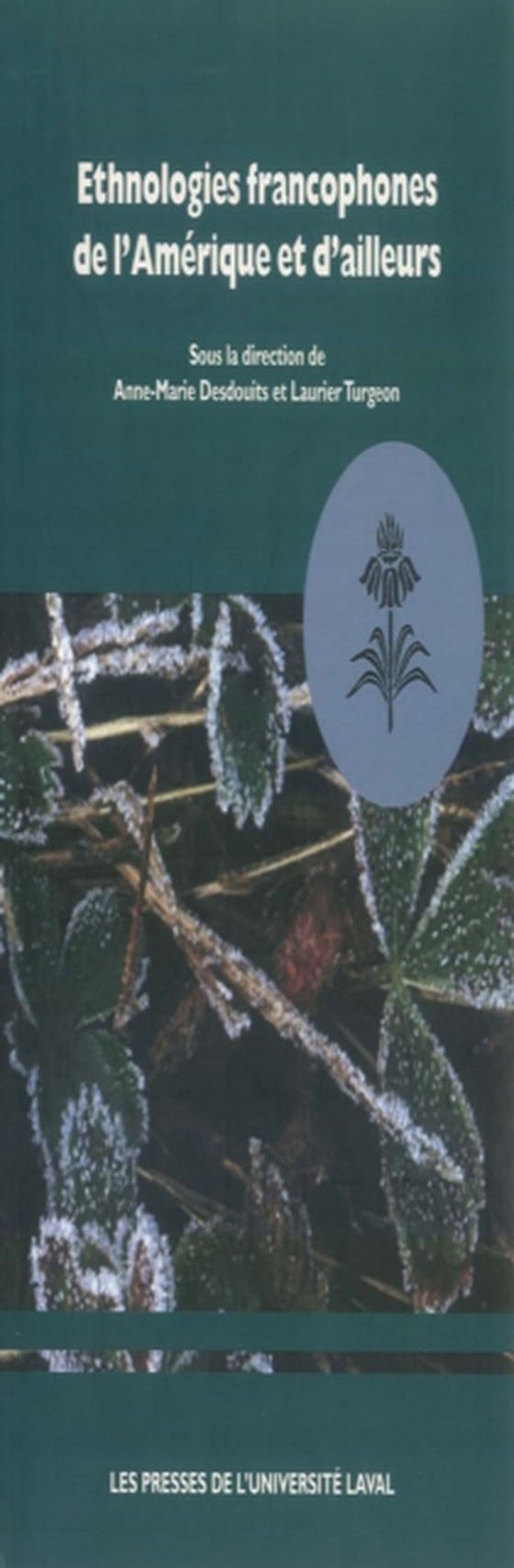 Ethnologies francophones de l’Amérique et d’ailleurs (e-bog) af Laurier Turgeon, Turgeon