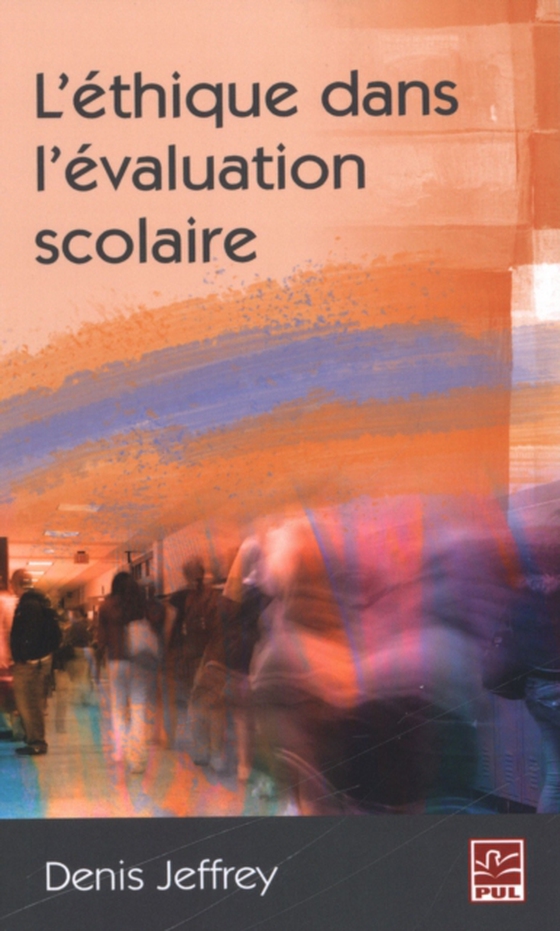 L'éthique dans l'évaluation scolaire (e-bog) af Jeffrey Denis, Denis