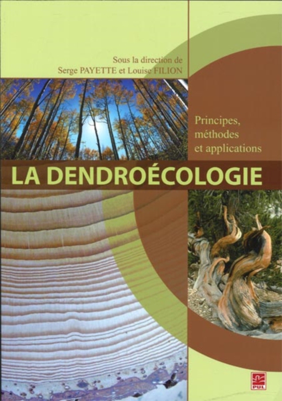 La dendroecologie : Principes, methodes et applications