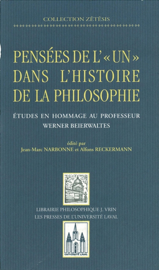 Pensees de l'un dans l'histoire philosop