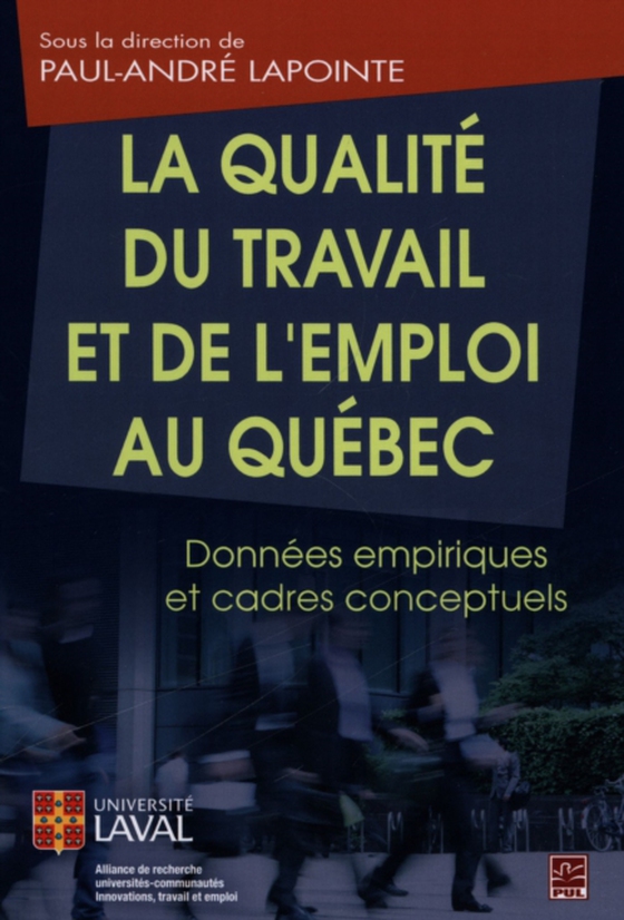 Qualité du travail et de l'emploi au Québec La (e-bog) af Paul-Andre Lapointe, Lapointe