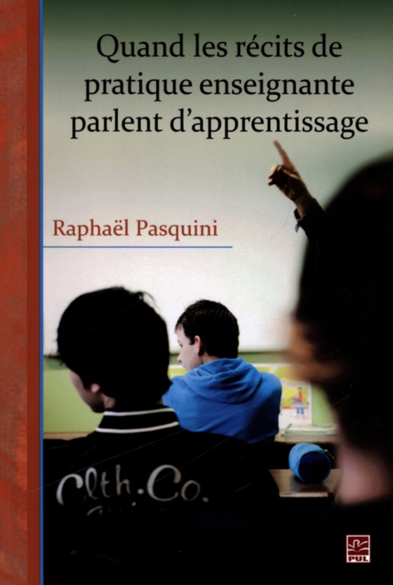 Quand les récits de pratique enseignante parlent d'appren.. (e-bog) af Raphael Pasquini, Pasquini