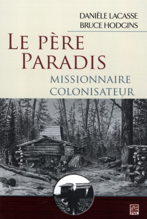 Le Père Paradis, missionnaire colonisateur (e-bog) af Bruce Hodgins, Hodgins