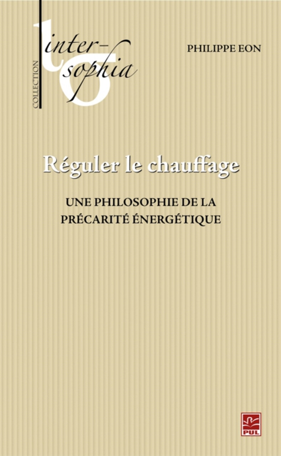 Réguler le chauffage,  Une philosophie de la précarité énergétique (e-bog) af Philippe Eon, Eon