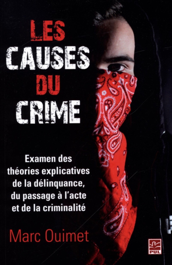 Les causes du crime (e-bog) af Marc Ouimet, Ouimet