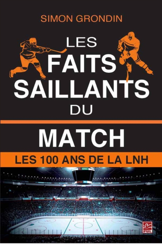 Les faits saillants du match : Les 100 ans de la LNH (e-bog) af Simon Grondin, Grondin