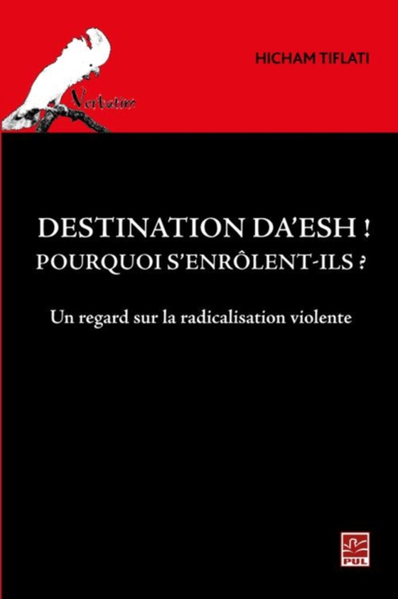 Destination Da’esh! Pourquoi s'enrôlent-ils? Un regard sur l (e-bog) af Tiflati Hicham, Hicham