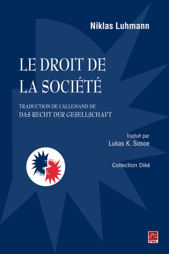Le droit de la société (traduction de l'allemand de Das Recht der Gesellschaft)