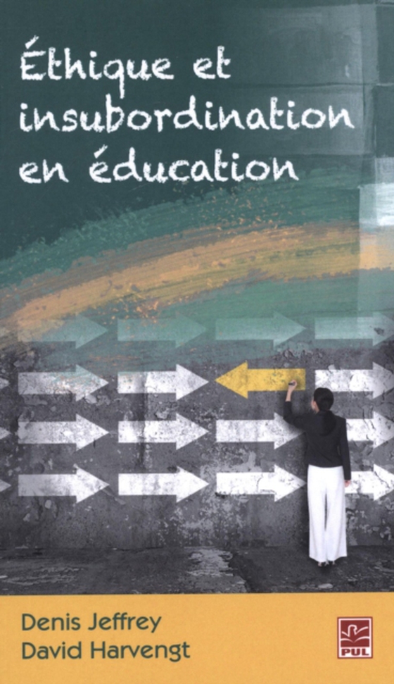 Ethique et insubordination en education (e-bog) af Jeffrey Denis, Denis