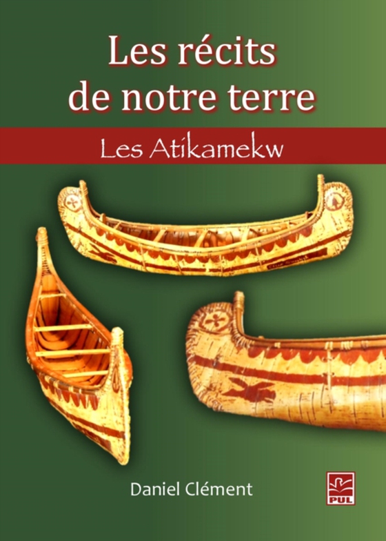 Les recits de notre terre : Les Atikamekw (e-bog) af Daniel Clement, Clement