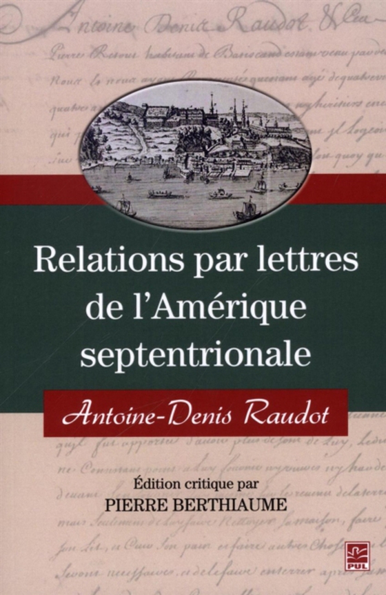 Relations par lettres de l'Amérique septentrionale (e-bog) af Antoine-Denis Raudot, Raudot