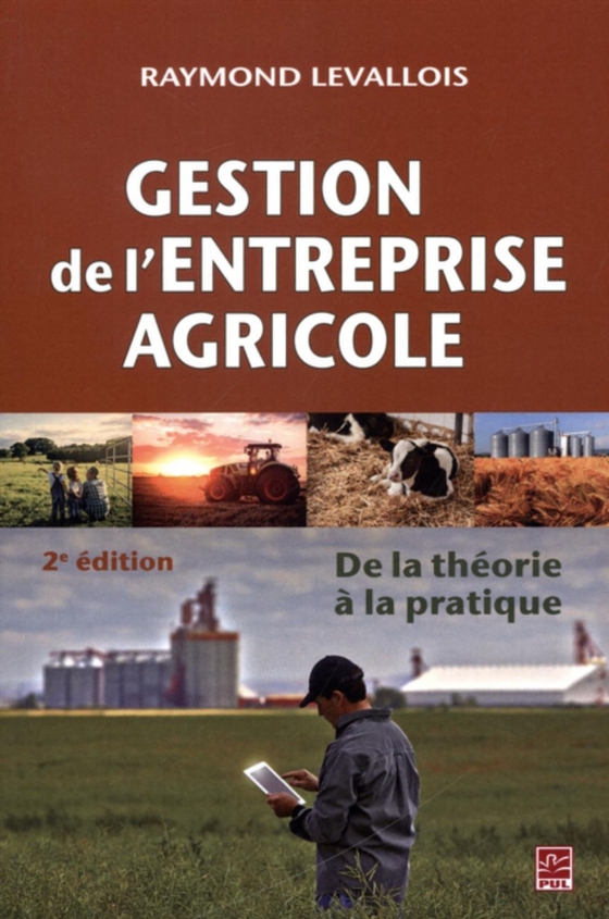 Gestion de l'entreprise agricole : De la théorie à la pratique 2e édition (e-bog) af Raymond Levallois, Levallois