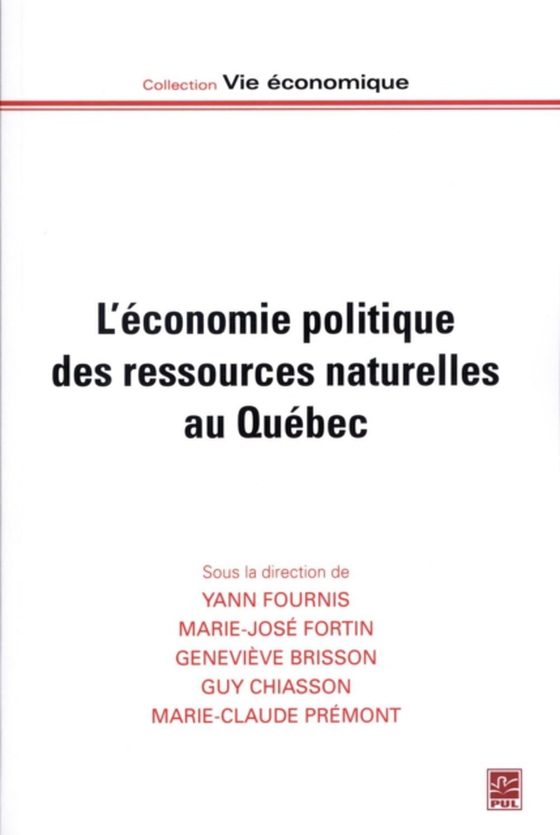 L'économie politique des ressources naturelles au Québec