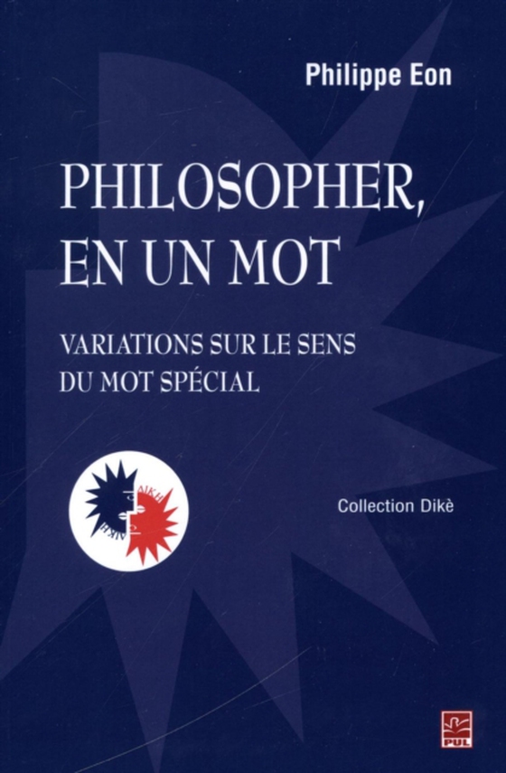 Philosopher, en un mot (e-bog) af Philippe Eon, Eon