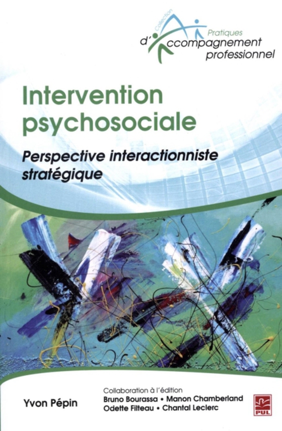 Intervention psychosociale : Perspective interactionniste strategique (e-bog) af Yvon Pepin, Pepin